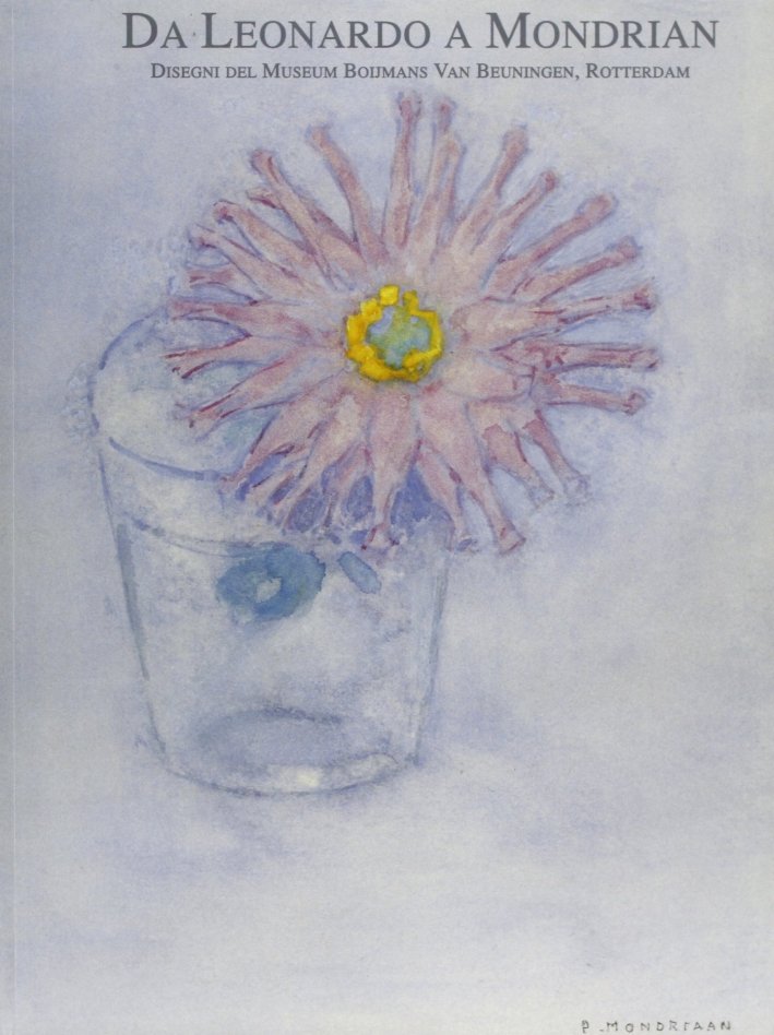 Da Leonardo a Mondrian. Disegni del Museum Boijmans Van Beuningen, … | Immagine principale