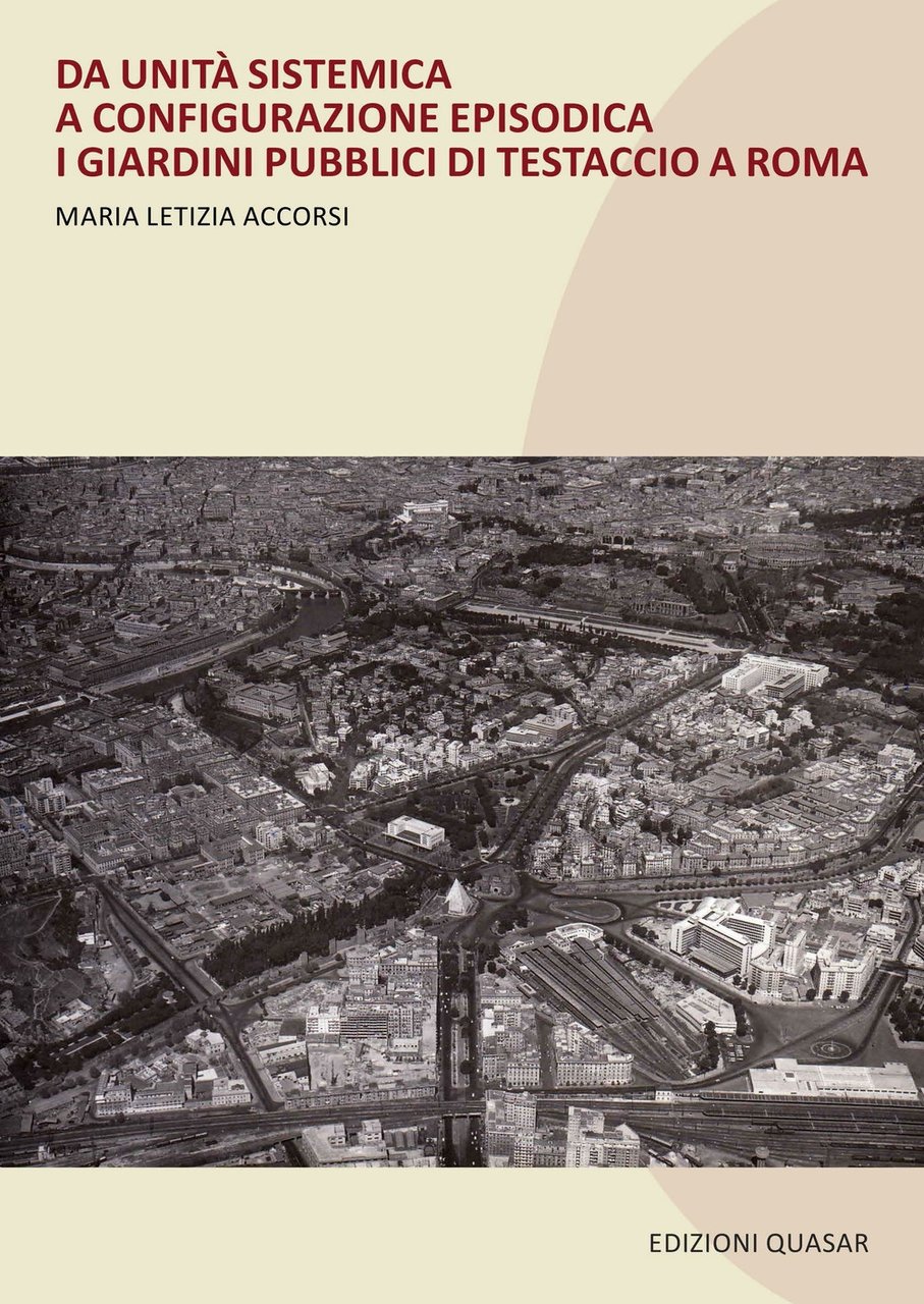 Da unità sistematica a configurazione episodica. I giardini pubblici di …