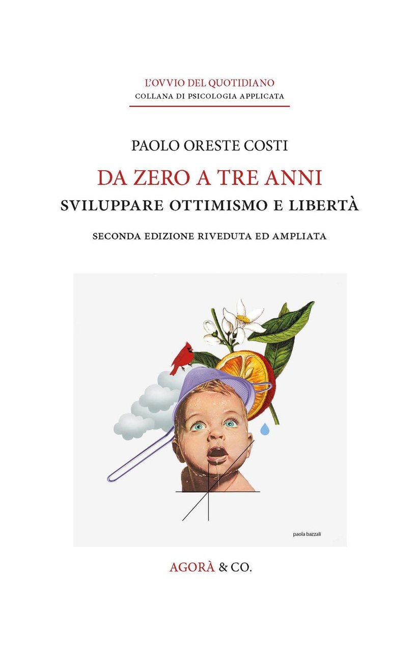 Da zero a tre anni. Sviluppare ottimismo e libertà