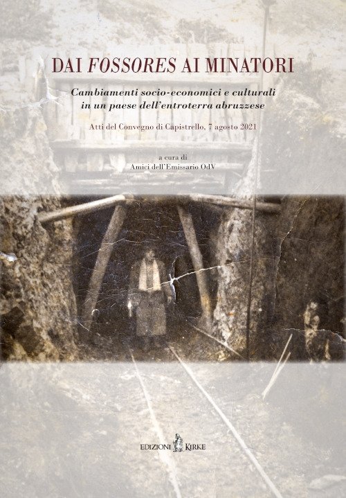 Dai fossores ai minatori. Cambiamenti socio-economici e culturali in un …