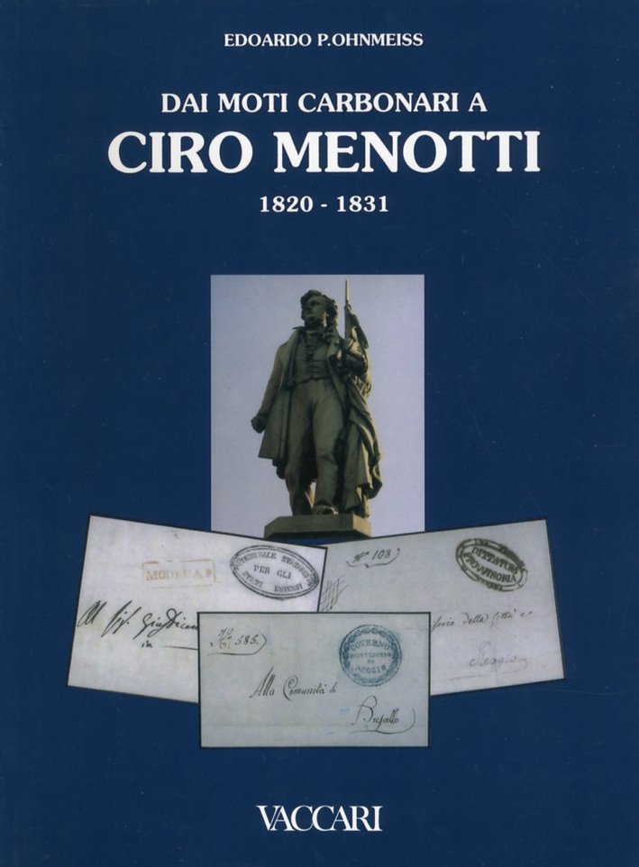 Dai moti carbonari a Ciro Menotti 1820-1831, Vignola, Vaccari, 2011 | Immagine principale