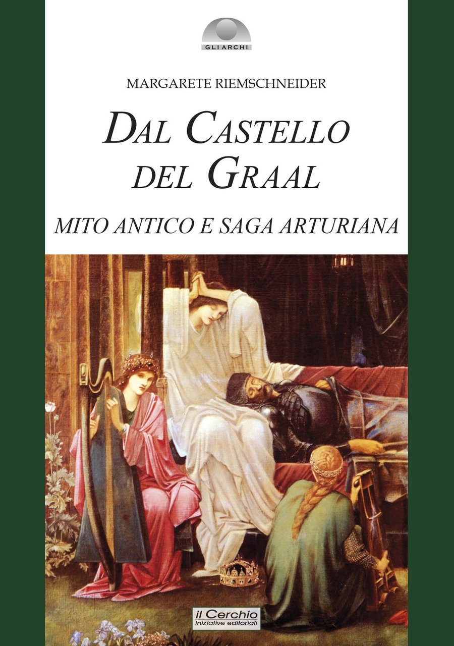 Dal castello del Graal. Mito antico e saga arturiana | Immagine principale