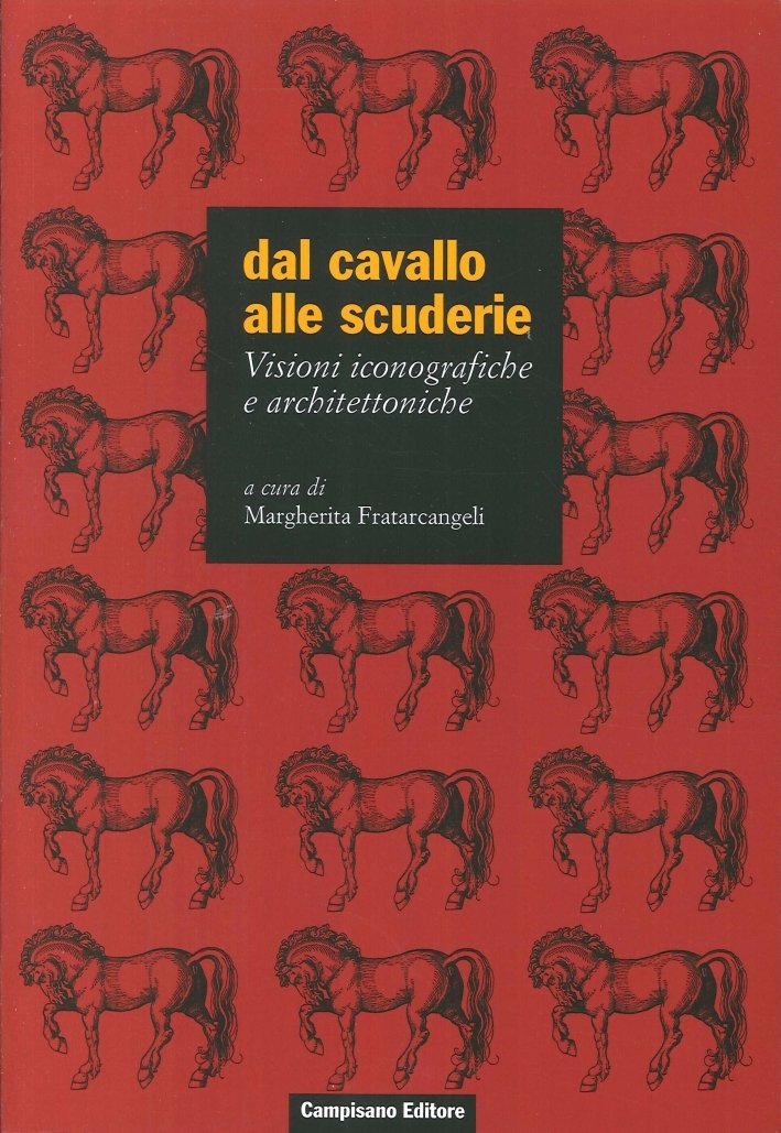 Dal Cavallo alle Scuderie. Visioni Iconografiche e Architettoniche | Immagine principale