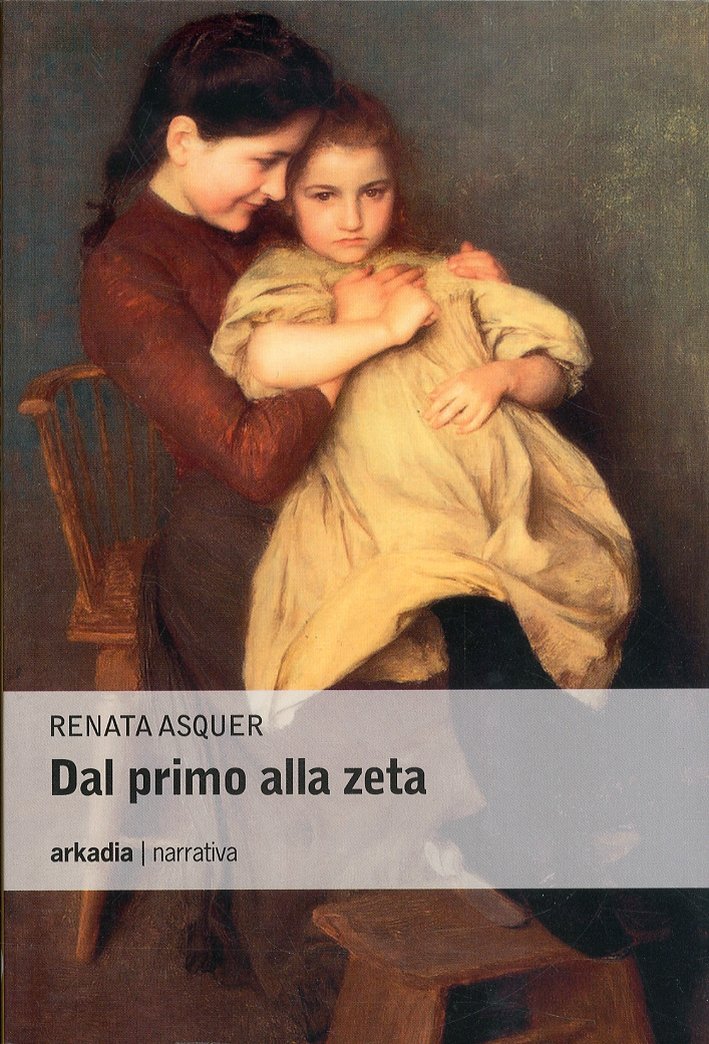 Dal primo alla zeta, Cagliari, Arkadia Editore, 2011