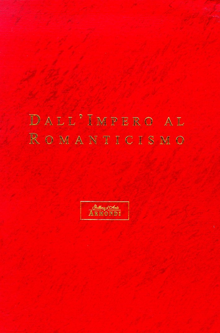 Dall'Impero al Romanticismo