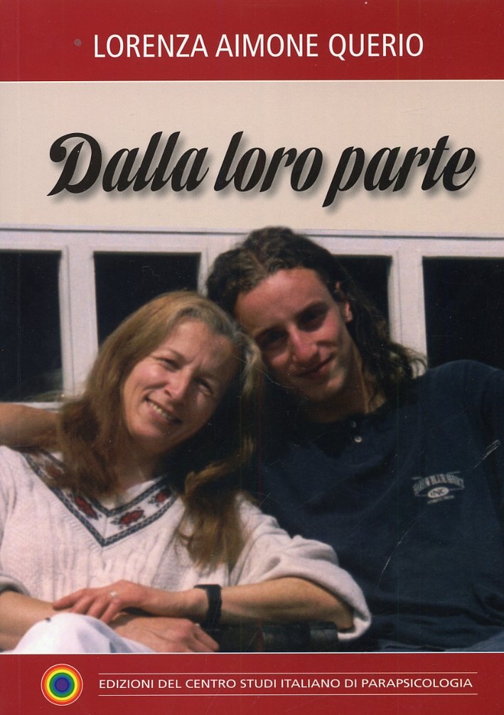 Dalla Loro Parte, Genova, Centro Studi Italiano di Parapsicologia, 2012