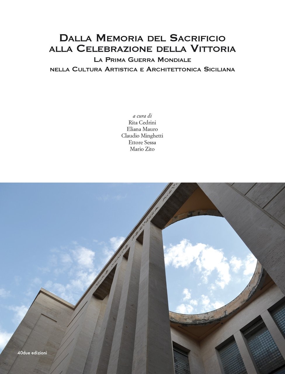 Dalla memoria del sacrificio alla celebrazione della vittoria. La prima …