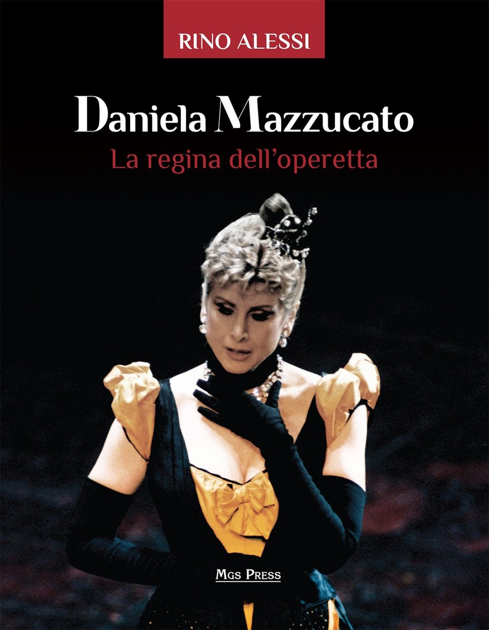 Daniela Mazzucato. La Regina Dell'Operetta