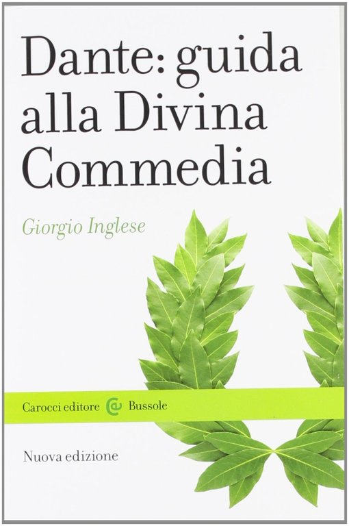 Dante: guida alla Divina Commedia. Nuova ediz
