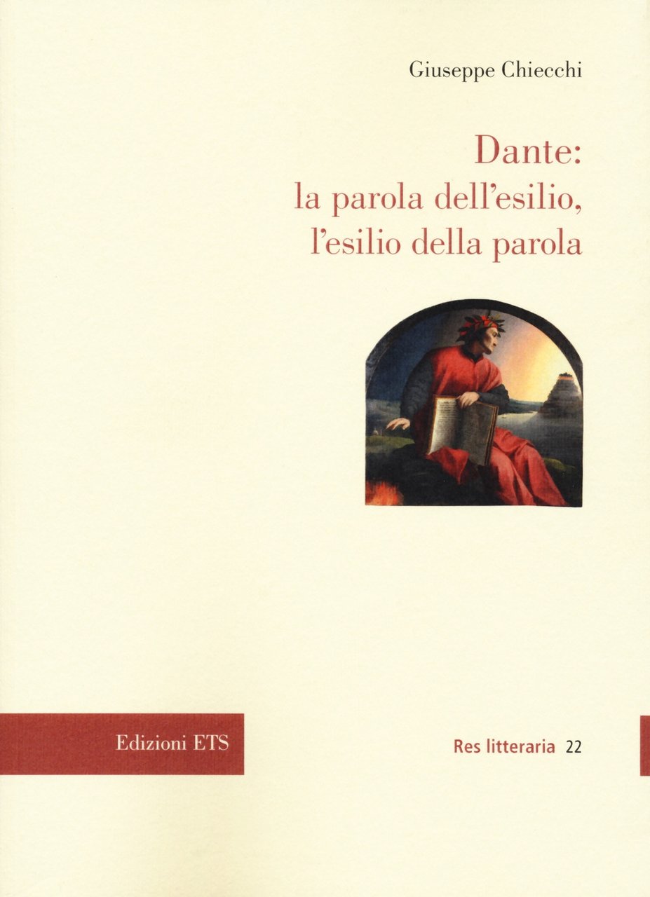 Dante: la parola dell'esilio, l'esilio della parola, Pisa, Edizioni ETS, … | Immagine principale