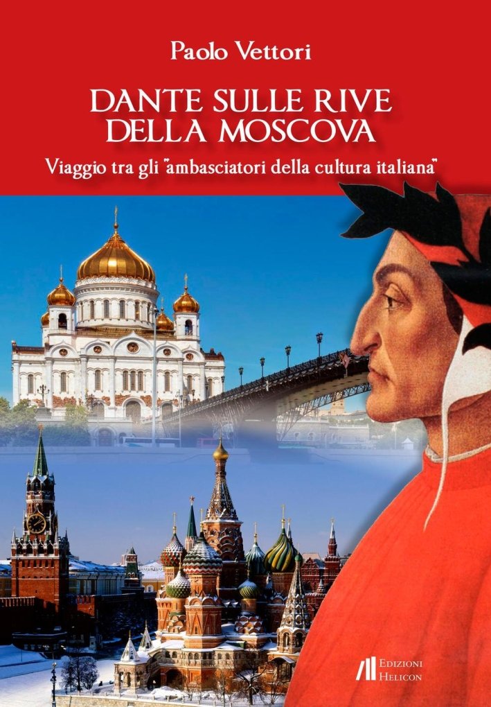 Dante sulle Rive della Moscova. Viaggio tra gli "Ambasciatori della …