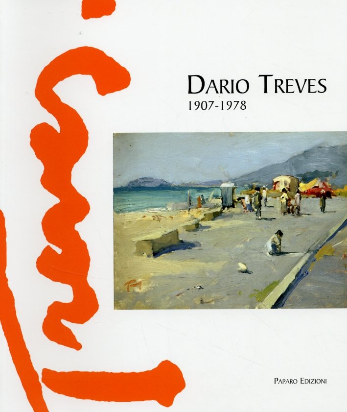 Dario Treves. 1907-1978, Napoli, Edizioni Paparo, 2005