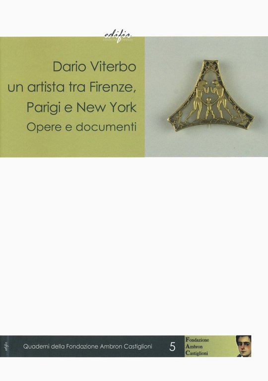 Dario Viterbo un'artista tra Firenze Parigi e New York. Opere e documenti