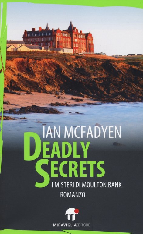 Deadly secrets. I misteri di Moulton Bank, Reggio Emilia, Miraviglia, 2014