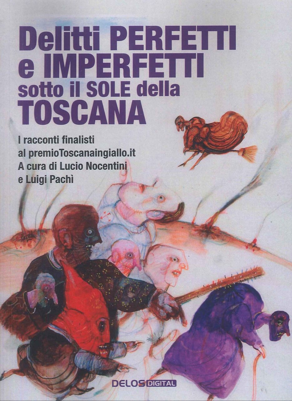 Delitti Perfetti e Imperfetti Sotto il Sole della Toscana
