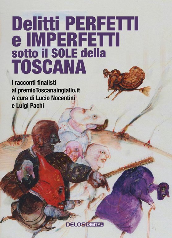 Delitti Perfetti e Imperfetti Sotto il Sole della Toscana