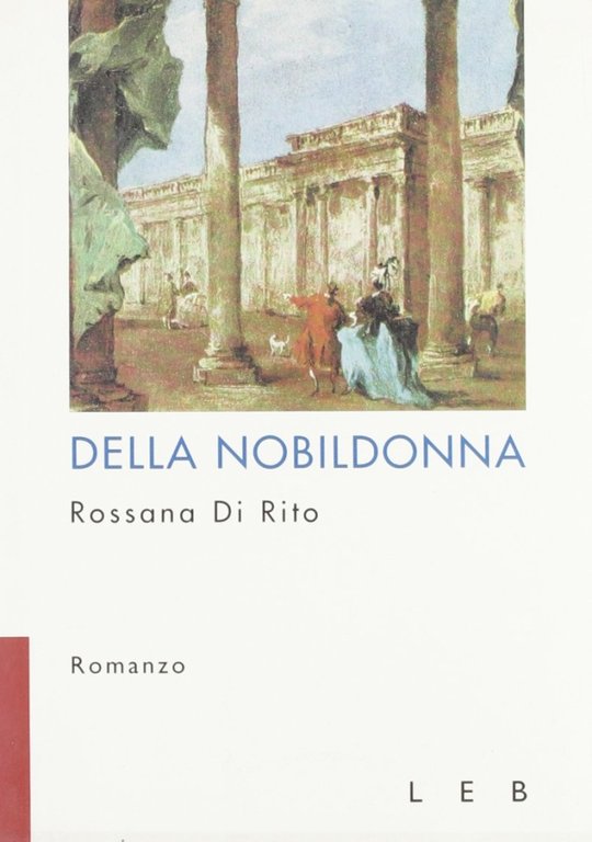 Della nobildonna, Bergamo, Lubrina Editore, 2000