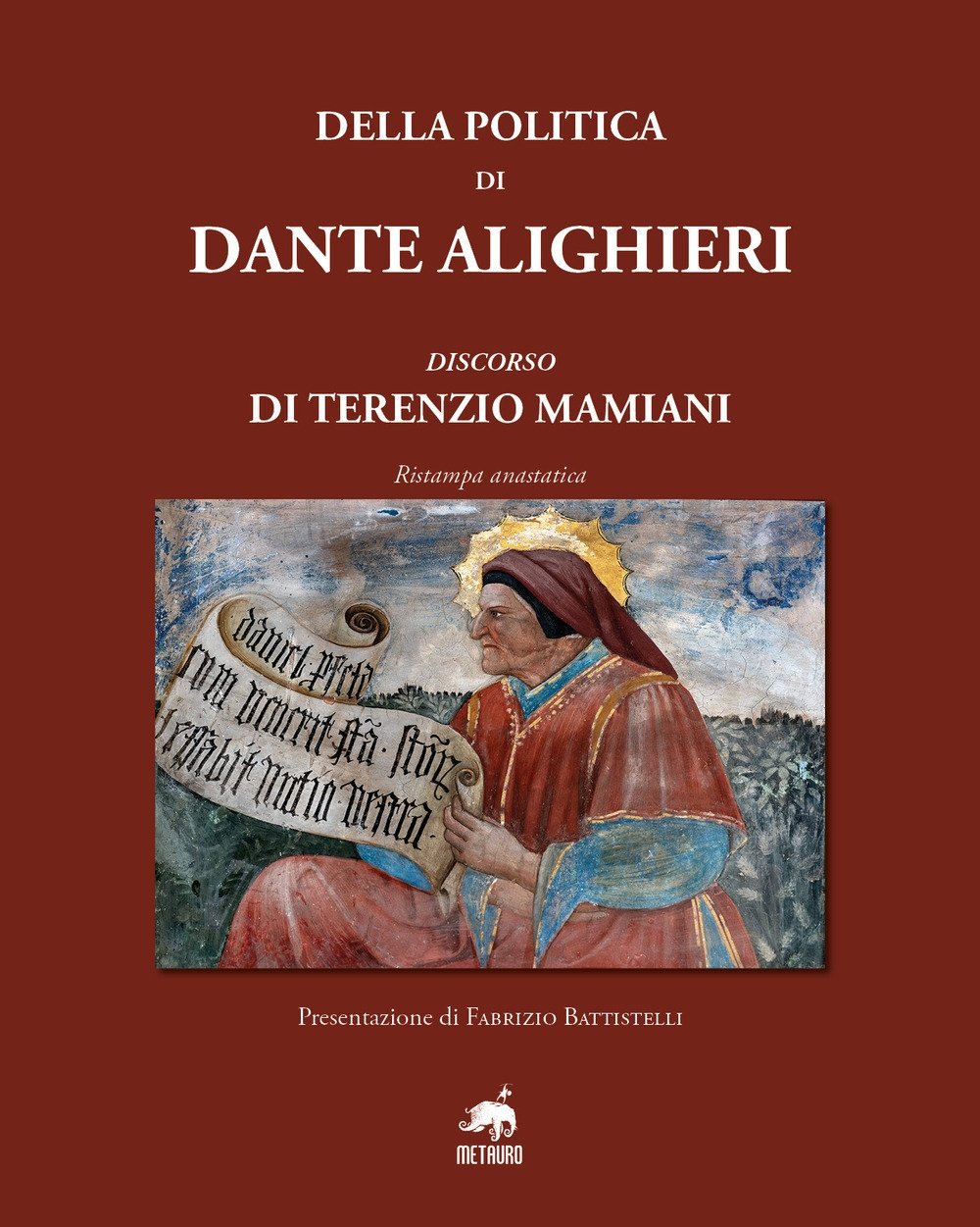 Della politica di Dante Alighieri. Discorso di Terenzio Mamiani (rist. …