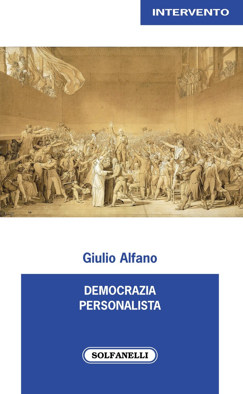 Democrazia personalista, Chieti, Edizioni Solfanelli, 2021