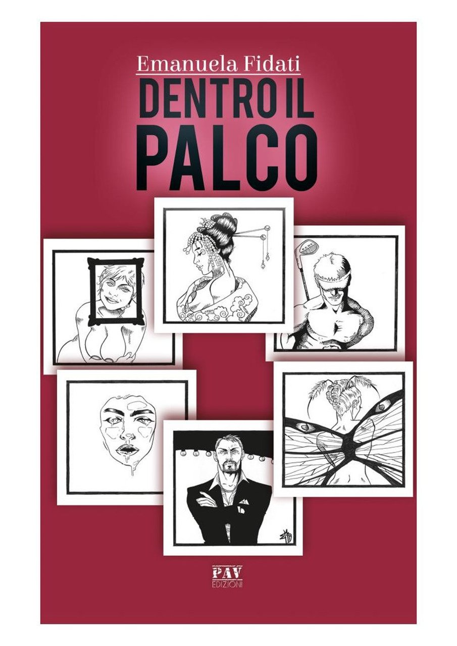 Dentro il palco, Pomezia, Pav Edizioni, 2019 | Immagine principale