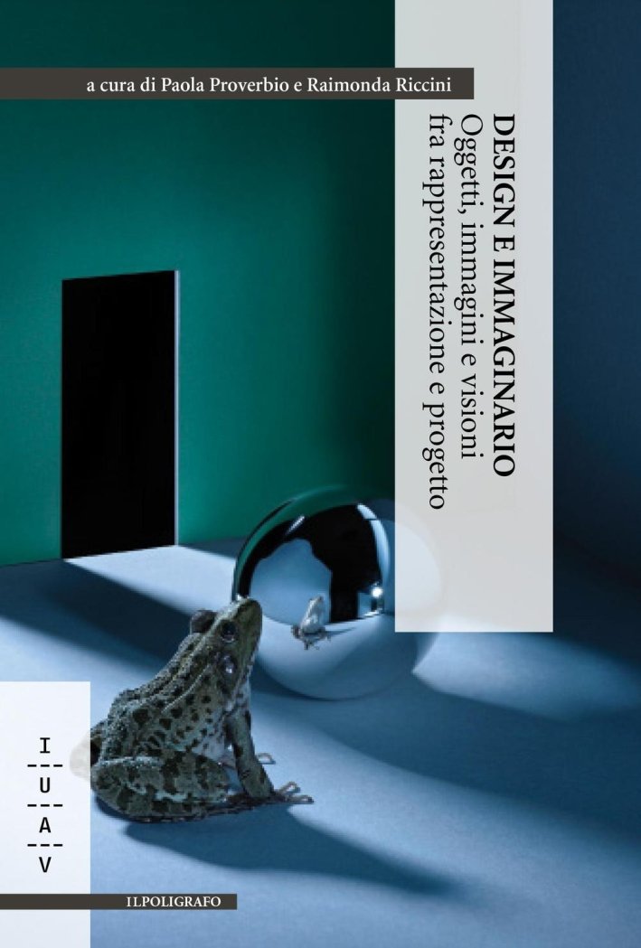 Design e Immaginario. Oggetti, Immagini e Visioni fra Rappresentazione e … | Immagine principale