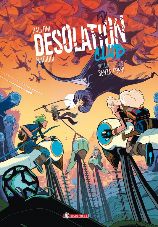 Desolation club. Vol. 2: Senza freni, Reggio Emilia, SaldaPress, 2020