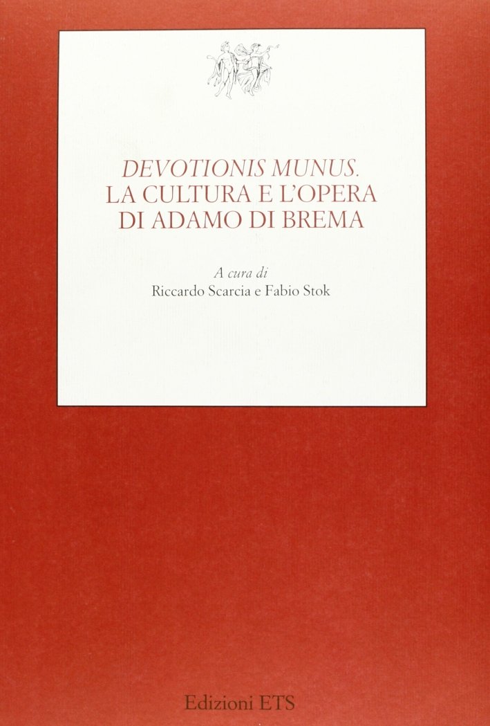 Devotionis munus. La cultura e l'opera di Adamo di Brema