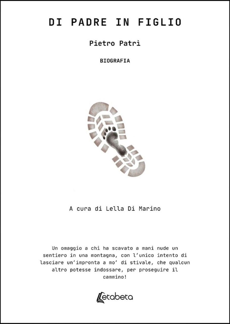 Di padre in figlio. Un omaggio a chi ha scavato …