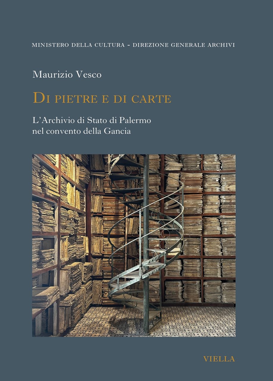 Di pietre e di carte. L'Archivio di Stato di Palermo …