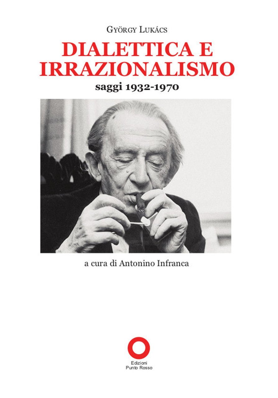 Diaettica e Irrazionalismo. Saggi 1932-1970