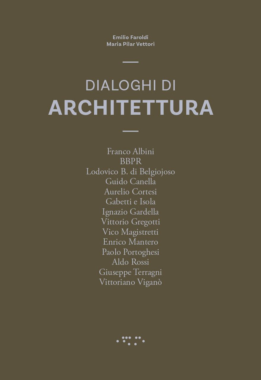 Dialoghi di architettura, Siracusa, LetteraVentidue Edizioni, 2019