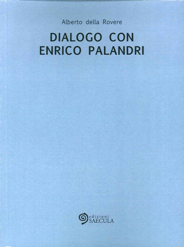 Dialogo con Enrico Palandri, Zermeghedo, Edizioni Saecula, 2015 | Immagine principale