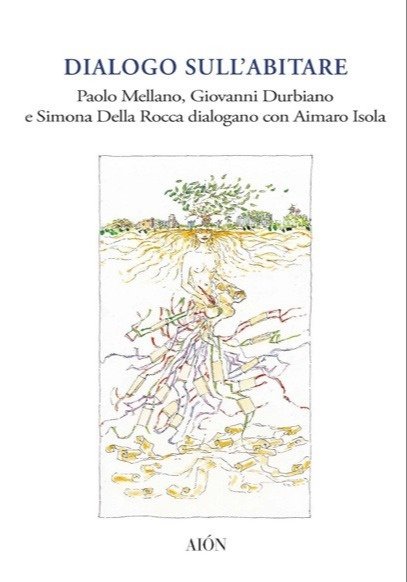 Dialogo sull'Abitare. Paolo Mellano, Giovanni Durbiano e Simona della Rocca … | Immagine principale
