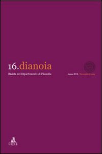 Dianoia. Annali di storia della filosofia. Vol. 16, Bologna, Clueb, 2011