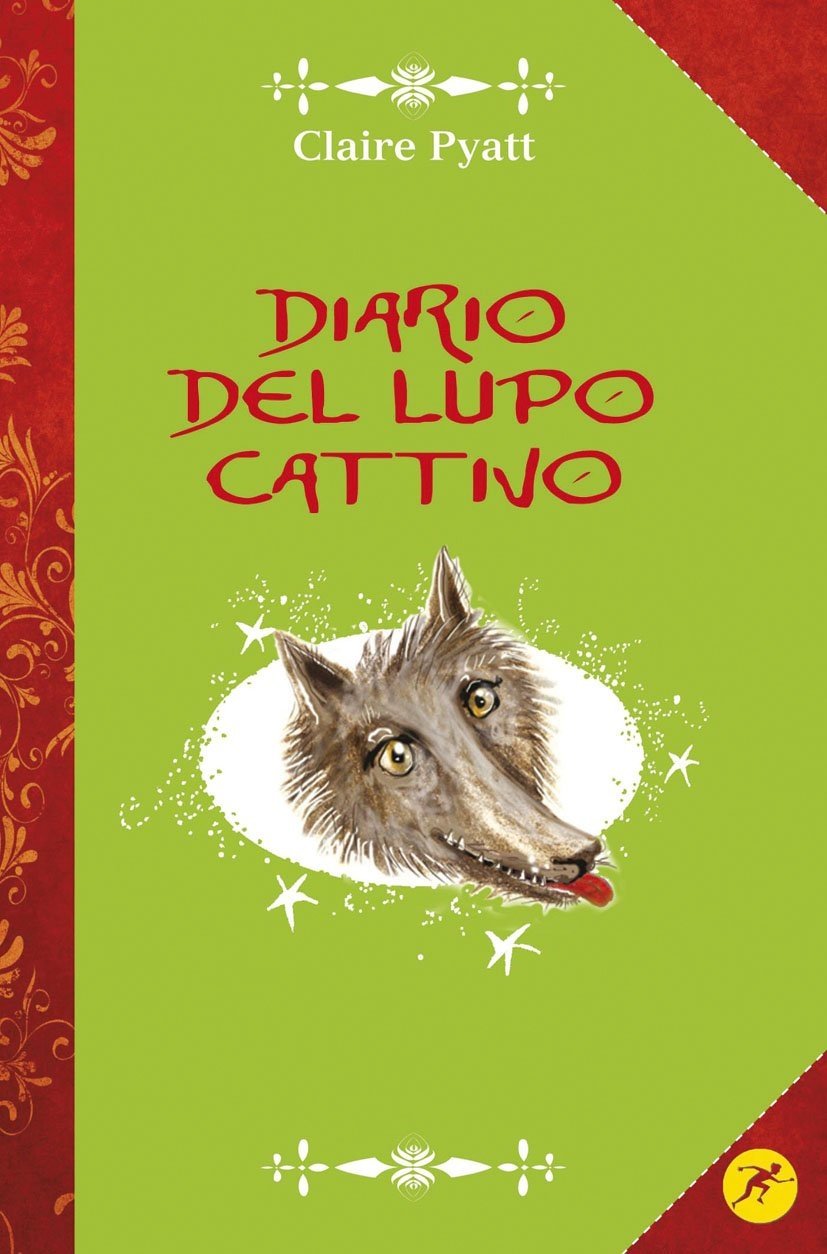 Diario del lupo cattivo, Cinisello Balsamo, Edizioni San Paolo, 2011