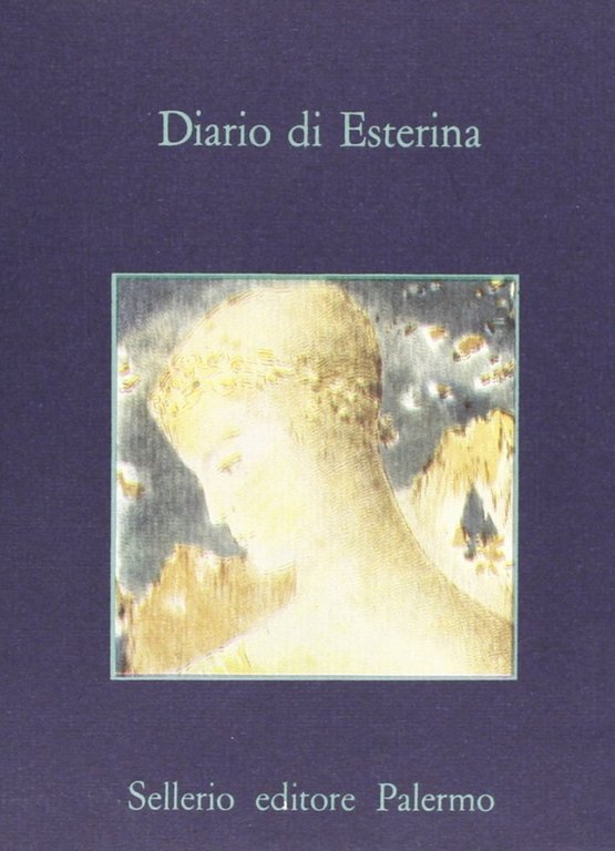 Diario di Esterina, Palermo, Sellerio, 1987