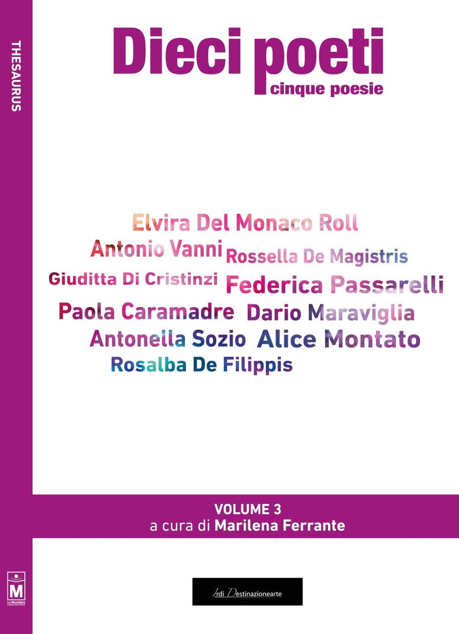 Dieci poeti. Cinque poesie. Ediz. integrale. Vol. 3, Santa Maria …
