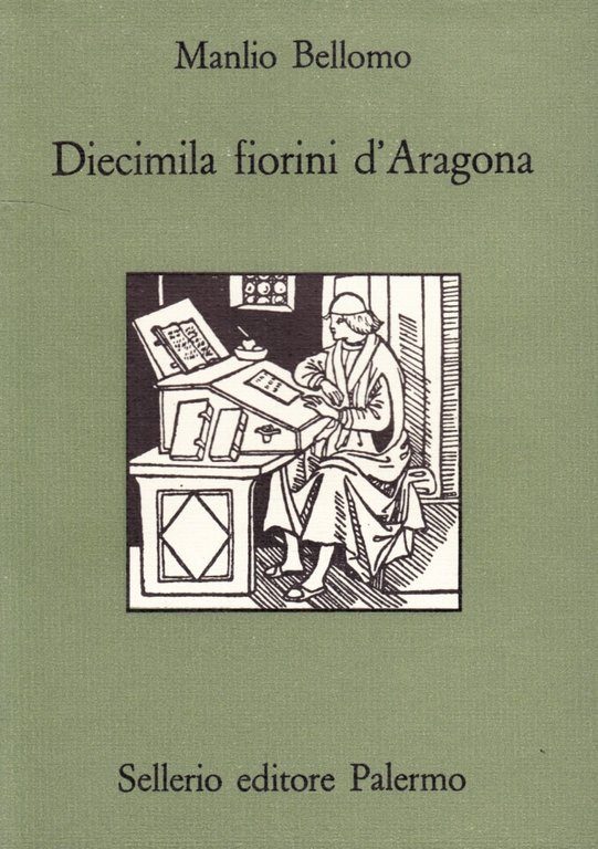 Diecimila fiorini d'Aragona, Palermo, Sellerio, 1990