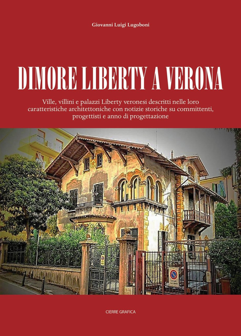 Dimore Liberty a Verona. Ville, villini e palazzi Liberty veronesi … | Immagine principale