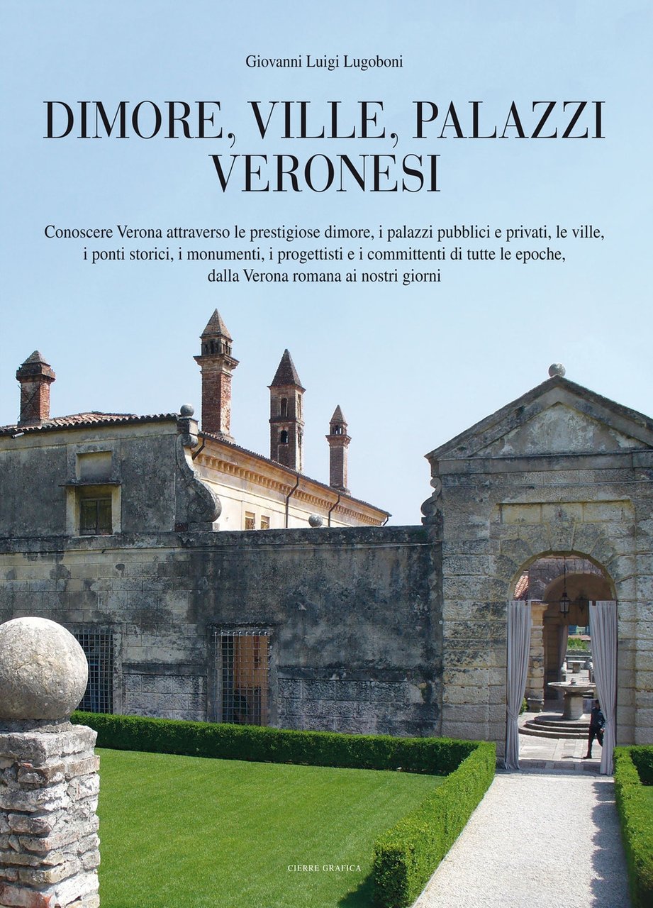 Dimore, ville, palazzi veronesi. Conoscere Verona attraverso prestigiose dimore, i … | Immagine principale