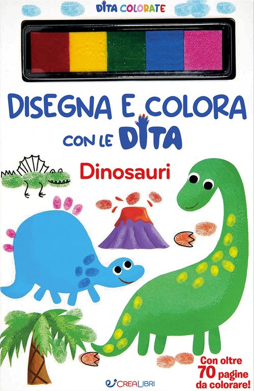 Dinosauri. Disegna e colora con le dita