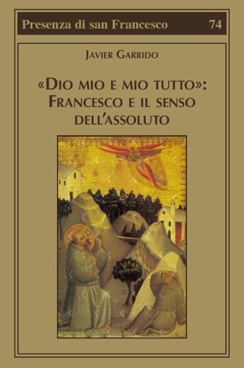 «Dio mio e mio tutto», Milano, Edizioni Biblioteca Francescana, 2021
