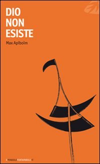 Dio non esiste, Roma, Portaparole, 2009 | Immagine principale