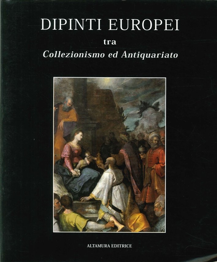 Dipinti europei tra collezionismo ed antiquariato. II, Palermo, Altamura, 1999