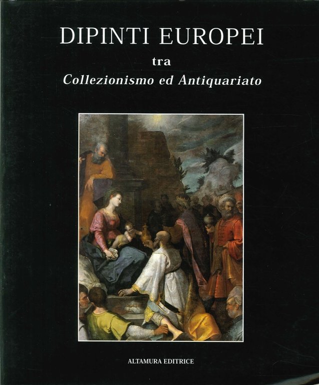 Dipinti europei tra collezionismo ed antiquariato. II, Palermo, Altamura, 1999