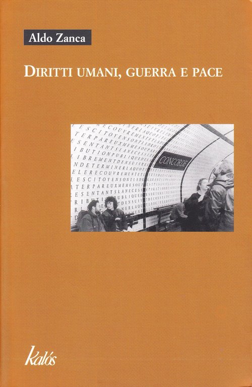 Diritti umani, guerra e pace, Palermo, Gruppo Editoriale Kalos, 2007