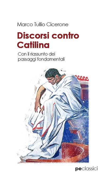 Discorsi contro Catilina, Padova, Primiceri Editore, 2021