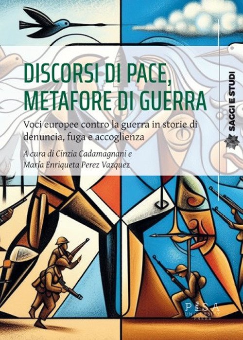 Discorsi di pace, metafore di guerra. Voci europee contro la …
