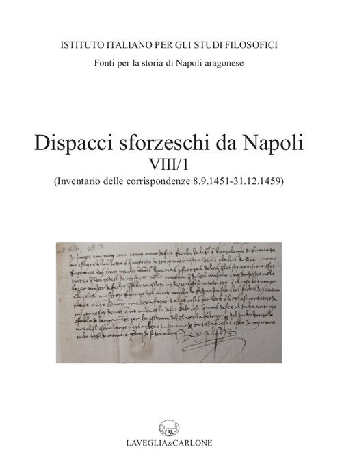 Dispacci sforzeschi da Napoli. Vol. 8/1: (Inventario delle corrispondenze 8 … | Immagine principale