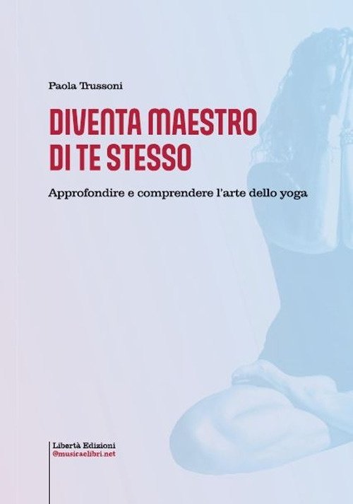 Diventa maestro di te stesso. Approfondire e comprendere l'arte dello … | Immagine principale